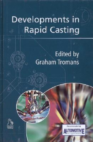 Książka Developments in Rapid Casting Graham Tromans