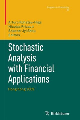 Kniha Stochastic Analysis with Financial Applications Arturo Kohatsu-Higa