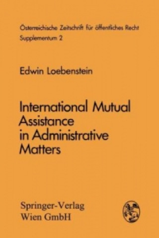 Kniha International Mutual Assistance in Administrative Matters E. Loebenstein