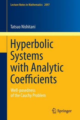 Kniha Hyperbolic Systems with Analytic Coefficients Tatsuo Nishitani