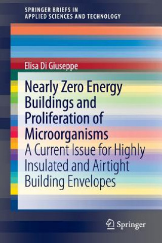 Könyv Nearly Zero Energy Buildings and Proliferation of Microorganisms Elisa Di Giuseppe