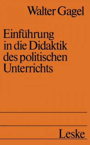 Carte Einf hrung in Die Didaktik Des Politischen Unterrichts Walter Gagel