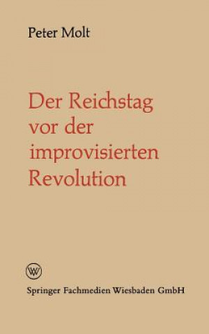 Carte Der Reichstag VOR Der Improvisierten Revolution Peter Molt