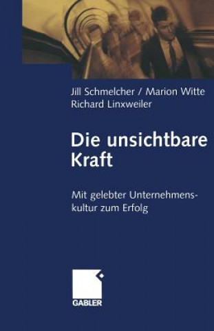 Buch Die Unsichtbare Kraft Jill Schmelcher