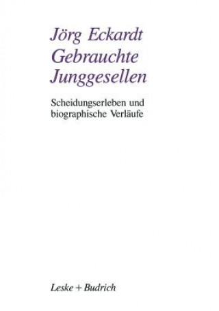 Kniha Gebrauchte Junggesellen Jörg Eckardt