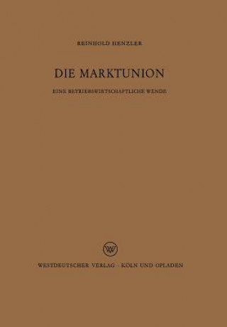 Libro Die Marktunion Reinhold Henzler