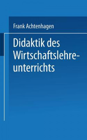 Libro Didaktik Des Wirtschaftslehreunterrichts Frank Achtenhagen