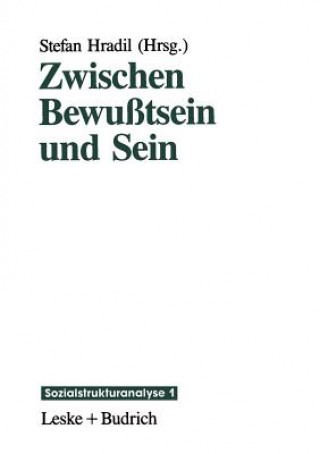 Kniha Zwischen Bewusstsein Und Sein Stefan Hradil