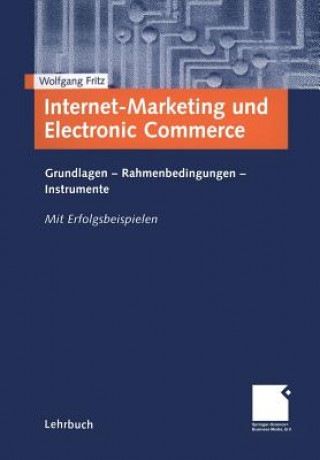 Livre Internet-Marketing Und Electronic Commerce Wolfgang Fritz