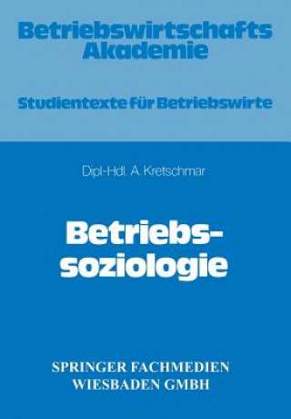 Könyv Betriebssoziologie Armin Kretschmar