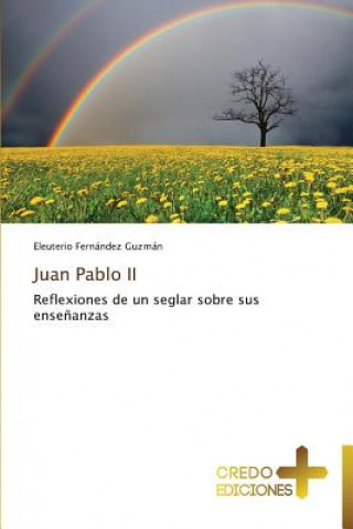 Kniha Juan Pablo II Eleuterio Fernández Guzmán