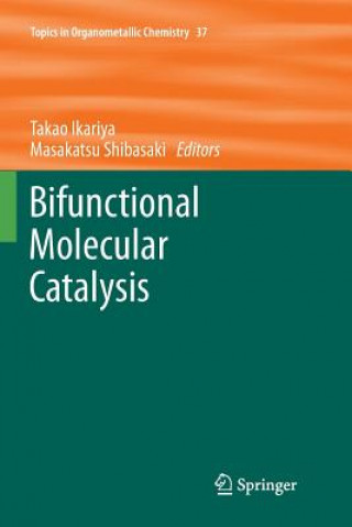 Kniha Bifunctional Molecular Catalysis Takao Ikariya