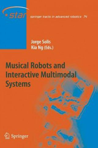 Carte Musical Robots and Interactive Multimodal Systems Jorge Solis