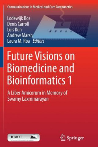 Книга Future Visions on Biomedicine and Bioinformatics 1 Lodewijk Bos