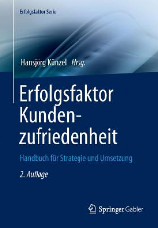 Книга Erfolgsfaktor Kundenzufriedenheit Hansjörg Künzel
