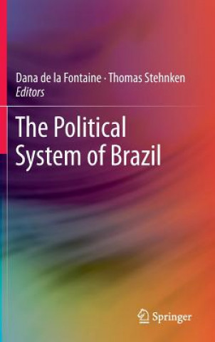 Könyv Political System of Brazil Dana de la Fontaine