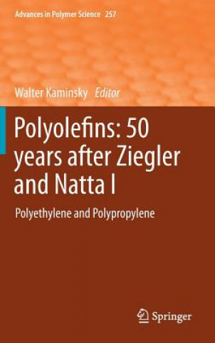 Knjiga Polyolefins: 50 years after Ziegler and Natta I Walter Kaminsky