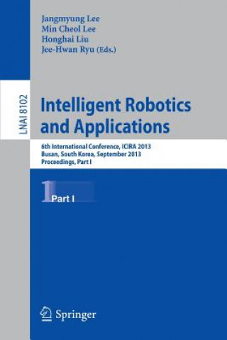 Buch Intelligent Robotics and Applications Jangmyung Lee