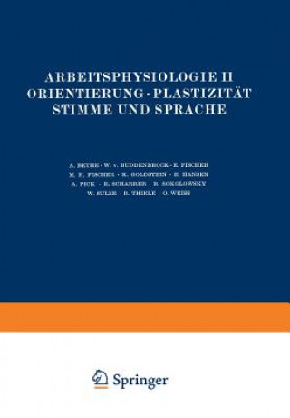 Książka Arbeitsphysiologie II Orientierung - Plastizitat Stimme Und Sprache NA Bethe