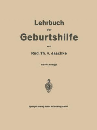 Książka Lehrbuch Der Geburtshilfe Rud. Th. v. Jaschke