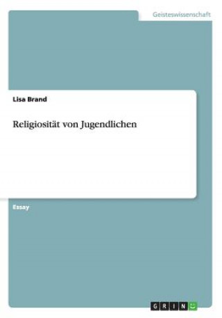 Kniha Religiositat von Jugendlichen Lisa Brand
