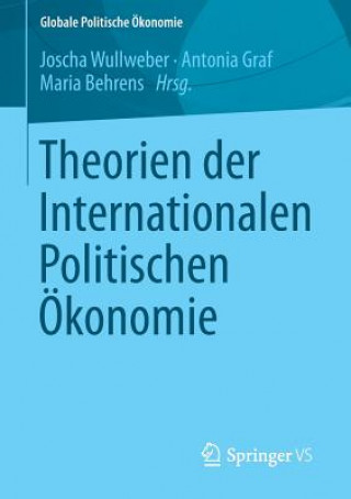 Buch Theorien der Internationalen Politischen OEkonomie Joscha Wullweber