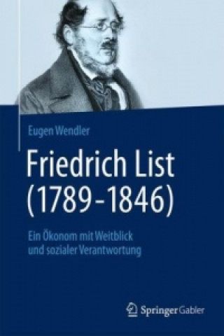 Kniha Friedrich List (1789-1846) Eugen Wendler