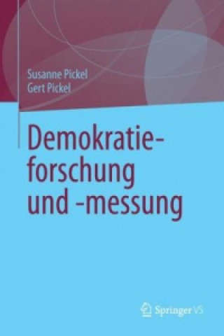 Kniha Demokratieforschung und -messung Susanne Pickel
