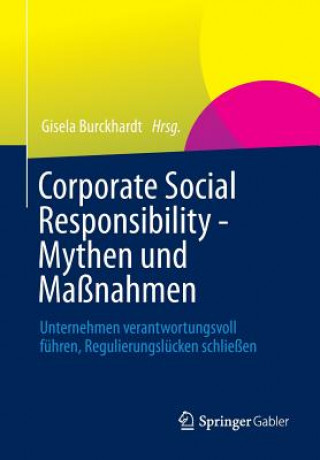 Kniha Corporate Social Responsibility - Mythen und Massnahmen Gisela Burckhardt