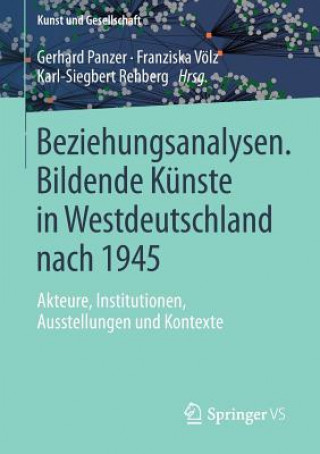 Книга Beziehungsanalysen. Bildende Kunste in Westdeutschland nach 1945 Gerhard Panzer