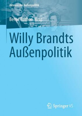 Kniha Willy Brandts Aussenpolitik Bernd Rother