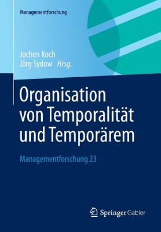 Kniha Organisation von Temporalitat und Temporarem Jochen Koch