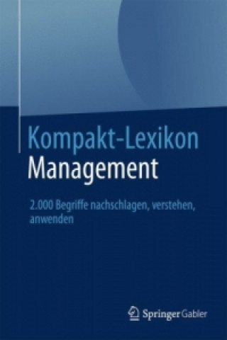 Könyv Kompakt-Lexikon Management pringer Fachmedien Wiesbaden