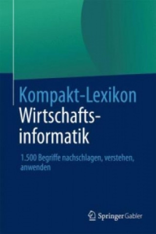 Könyv Kompakt-Lexikon Wirtschaftsinformatik pringer Fachmedien Wiesbaden