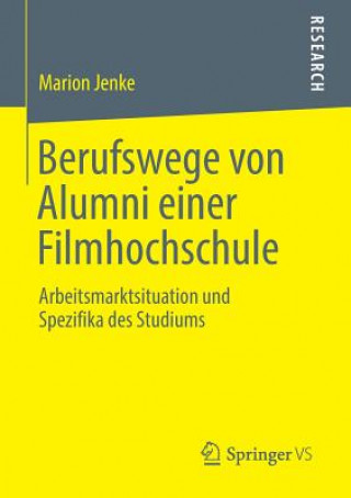 Könyv Berufswege Von Alumni Einer Filmhochschule Marion Jenke