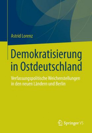 Книга Demokratisierung in Ostdeutschland Astrid Lorenz