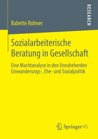 Buch Sozialarbeiterische Beratung in Gesellschaft Babette Rohner