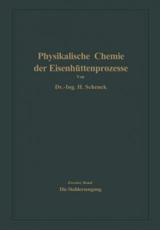 Kniha Die Stahlerzeugung Hermann Schenck