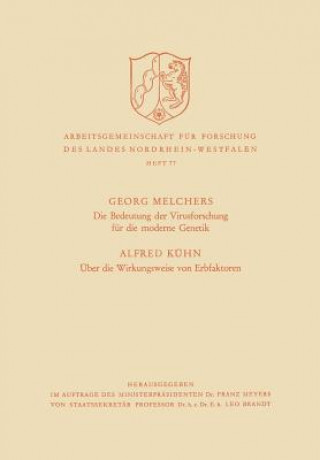 Könyv Bedeutung Der Virusforschung Fur Die Moderne Genetik / UEber Die Wirkungsweise Von Erbfaktoren Georg Melchers