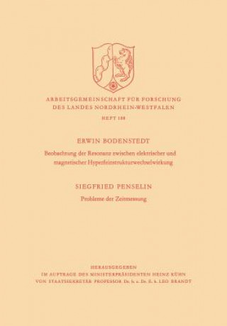 Książka Beobachtung Der Resonanz Zwischen Elektrischer Und Magnetischer Hyperfeinstrukturwechselwirkung. Probleme Der Zeitmessung Siegfried Bodenstedt