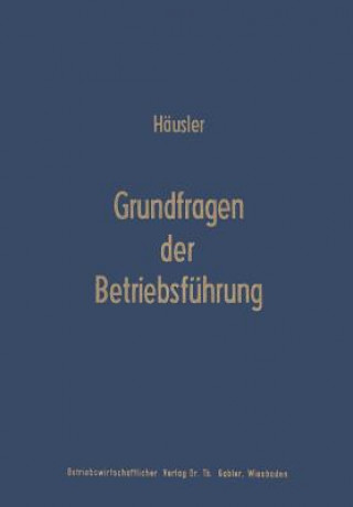 Libro Grundfragen Der Betriebsf hrung Joachim Häusler