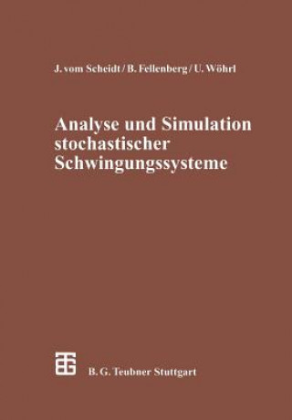 Książka Analyse und Simulation stochastischer Schwingungssysteme Benno Fellenberg