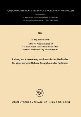 Buch Beitrag Zur Anwendung Mathematischer Methoden F r Eine Wirtschaftlichere Gestaltung Der Fertigung Fulvio Fonzi