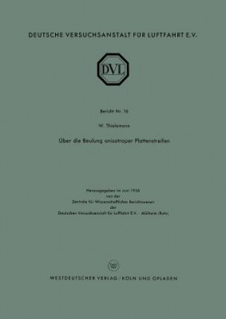 Kniha ber Die Beulung Anisotroper Plattenstreifen Wilhelm F. Thielemann