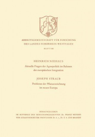 Kniha Aktuelle Fragen Der Agrarpolitik Im Rahmen Der Europaischen Integration. Probleme Der Pflanzenzuchtung Im Neuen Europa Heinrich Niehaus