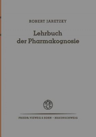 Książka Lehrbuch Der Pharmakognosie Robert Jaretzky