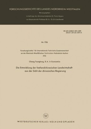 Könyv Entwicklung Der Festlandchinesischen Landwirtschaft Aus Der Sicht Der Chinesischen Regierung Tsung-Tung Chang