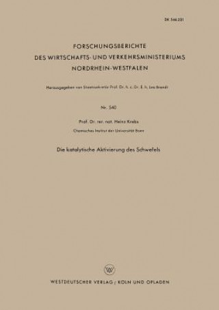 Książka Die Katalytische Aktivierung Des Schwefels Heinz Krebs