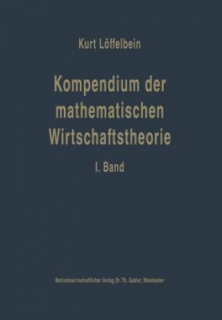 Książka Kompendium Der Mathematischen Wirtschaftstheorie Kurt Löffelbein