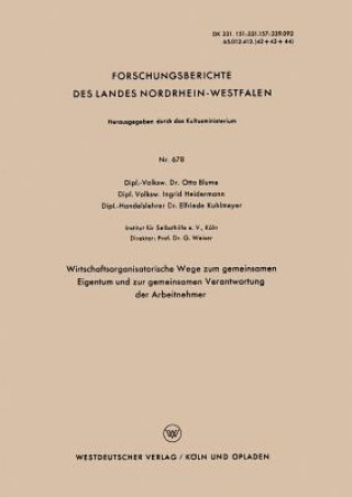 Βιβλίο Wirtschaftsorganisatorische Wege Zum Gemeinsamen Eigentum Und Zur Gemeinsamen Verantwortung Der Arbeitnehmer Otto Blume